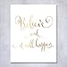 DIGIBUDDHA Believe and It Will Happen Gold Foil Art Print Inspirational Modern Wall Art Poster Decor 8 inches x 10 inches B16