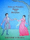 Pride and Prejudice: Disdain and Deception