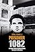 Escape from Crumlin Road Prison, Europe's Alcatraz: Prisoner 1082 by Donal Donnelly