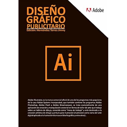 Adobe Illustrator desde CERO - 2da Edición: Aprende Adobe Illustrator desde CERO