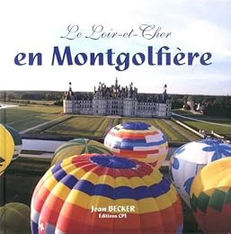 Le  Loir-et-Cher en montgolfière