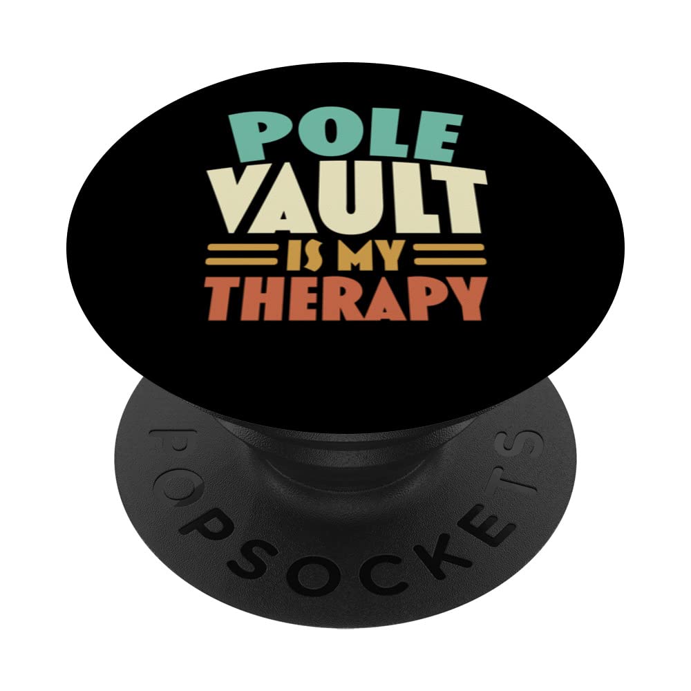 Pole Vault Is My Therapy Pole Vaulter Track And Field PopSockets Swappable PopGrip