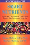Smart Nutrients: Prevent and Treat Alzheimer's, Enhance Brain Function by Abram Hoffer (2002-04-19) by