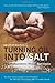 Turning Oil Into Salt: Energy Independence Through Fuel Choice - Book by Anne Korin