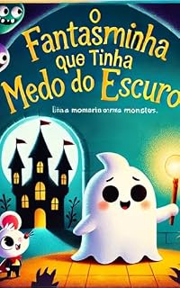 Livro O Fantasminha que Tinha Medo do Escuro