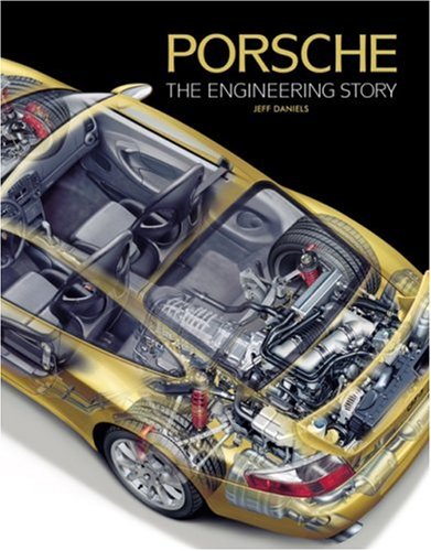 Porsche The Engineering Story Daniels Jeff Amazon Com Books