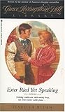 Ester Ried Yet Speaking (GLH Library Book 12) by Isabella Alden