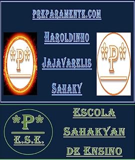 Livro Preparamente.com Haroldinho Jajavarelis Sahaky: Técnicas para Interpretação da Escola Sahakyan de Ensino. (Império Sahaky)