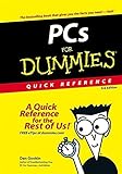 PCs For Dummies Quick Reference (For Dummies: Quick Reference (Computers)) by Dan Gookin