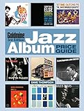 Goldmine Jazz Album Price Guide by Dave Thompson