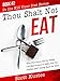 Thou Shalt Not Eat: How Diet Gurus and the Media Use Bad Science to Make You Fat, Fearful, and Coming Back for More (Kill Your Diet Book 2)