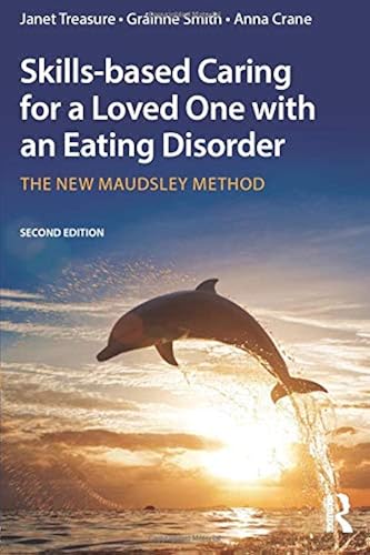 Download Skills-based Caring for a Loved One with an Eating Disorder PDF
