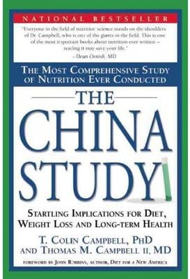 The China Study: Revised and Expanded Edition: The Most