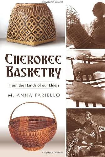 Download Cherokee Basketry: From the Hands of Our Elders PDF