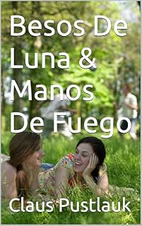 Livro Besos De Luna & Manos De Fuego