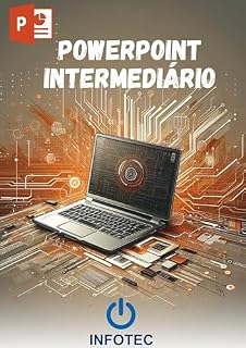 Livro PowerPoint intermediário (Pacote Office Livro 6)