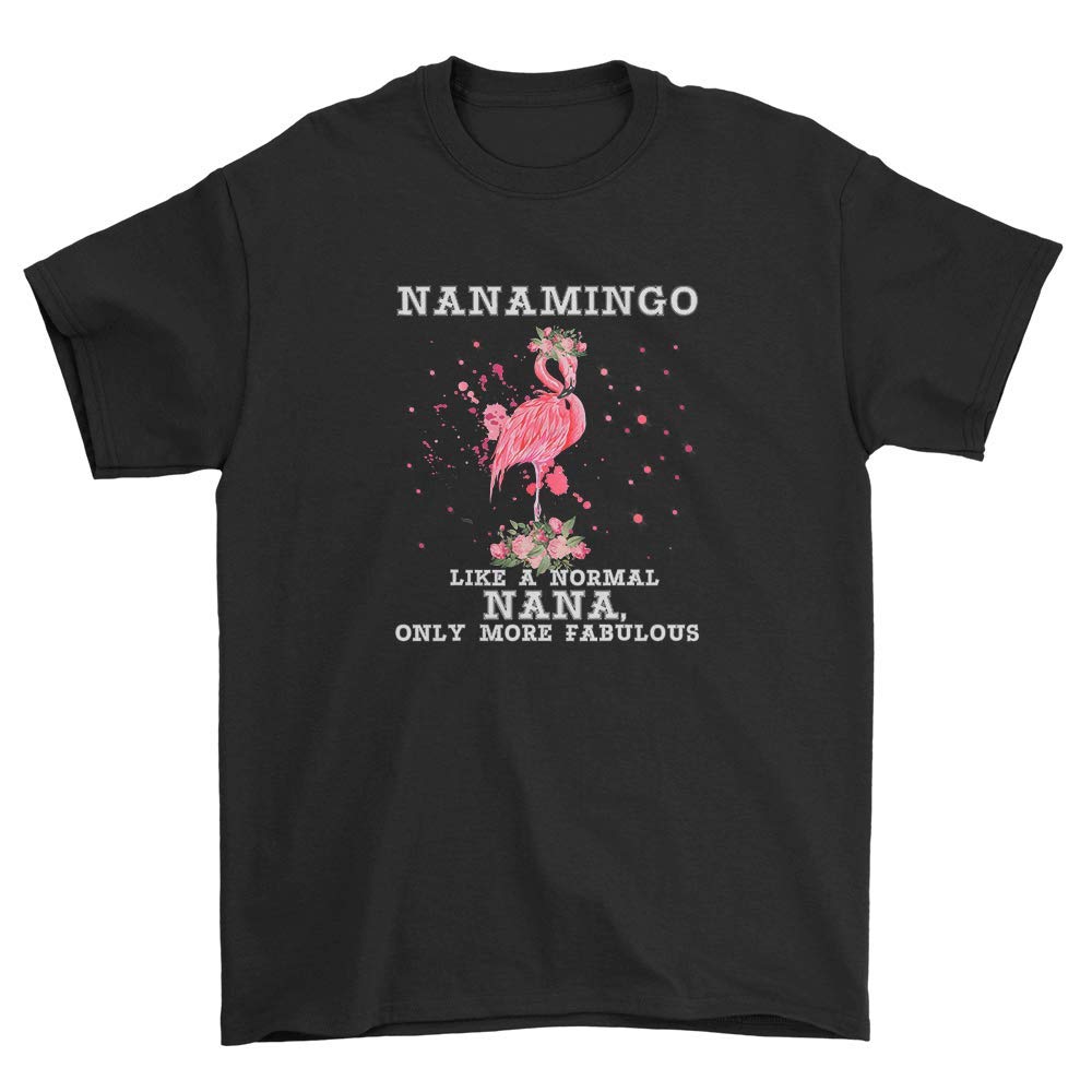 Ningo Like A Normal Nana Only More Fabulous T-shirt