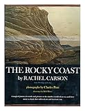The rocky coast / by Rachel Carson. Photos. by Charles Pratt. Drawings by Bob Hines