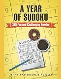 A Year of Sudoku: 365 Fun and Challenging Puzzles (Puzzler) by Jenny Patterson, The Puzzler