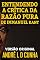 Livro ENTENDENDO A CRÍTICA DA RAZÃO PURA DE IMMANUEL KANT: Faça uma Imersão Filosófica Compreendendo Immanuel Kant