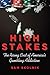 High Stakes: The Rising Cost of America's Gambling Addiction by Sam Skolnik