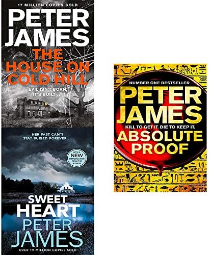 Peter James Collection 3 Books Set (House on Cold Hill,Absolute Proof[Hardcover],Sweet Heart)