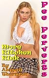 Pee Perverts: More Kitchen Kink