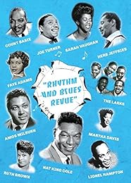 Rhythm And Blues Revue : Lionel Hampton, Faye Adams, Bill Bailey, Herb Jeffries, Freddie Robinson, Amos Milburn, The Larks, Sarah Vaughan, Count Basie, Big Joe Turner, Delta Rhythm Boys, Martha Davis