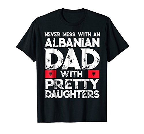 Storecastle: Albanian Dad With Pretty Daughters Gift T-Shirt T-Shirt