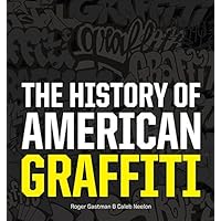The History of American Graffiti