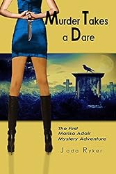 Murder Takes a Dare (The Marisa Adair Mystery Adventures Book 1)