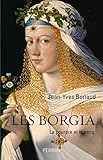 Les Borgia : La pourpre et le sang by 
