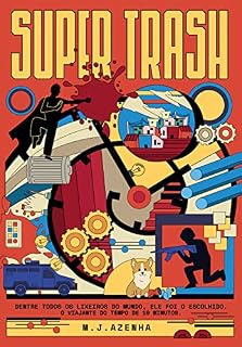 Livro Super Trash: O viajante do tempo de 10 minutos