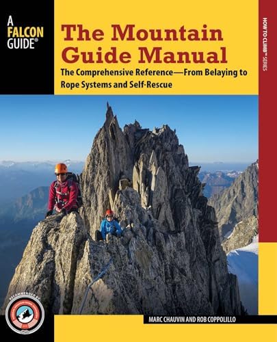 Mountaineering: The Freedom of the Hills: Freedom of the Hills