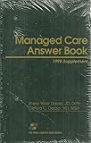 Managed Care Answer Book, Dacso, Sheryl Tatar, 1567063985