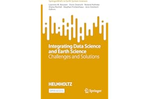 Integrating Data Science and Earth Science: Challenges and Solutions (SpringerBriefs in Earth System Sciences)