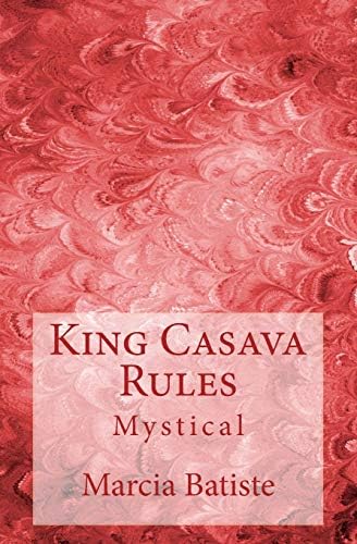 King Casava Rules: Mystical