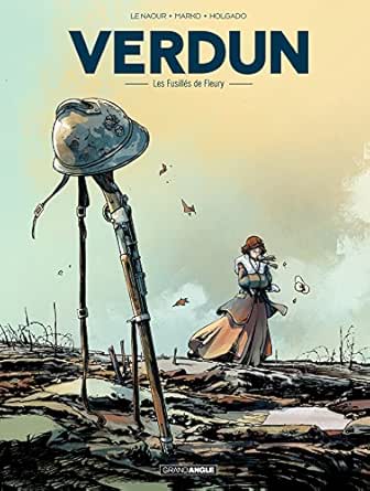 Verdun Tome 3 Les Fusilles De Fleury French Edition Ebook Le Naour Jean Yves Kindle Store Amazon Com