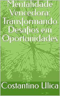 Livro Mentalidade Vencedora: Transformando Desafios em Oportunidades