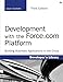 Development with the Force.com Platform: Building Business Applications in the Cloud: Building Business Applications in the Cloud (3rd Edition) (Developer's Library) by Jason Ouellette