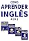 Livro Como Aprender Inglês de Forma Mais Fácil e Rápida BOX: 4 em 1:  Fale Inglês Agora 1 & 2 e Aprenda Inglês Mais Rápido