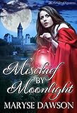 Mischief by Moonlight