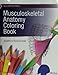 Musculoskeletal Anatomy Coloring Book