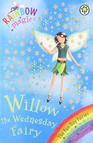 Fun Day Fairies #3: Willow the Wednesday Fairy: A Rainbow Magic Book