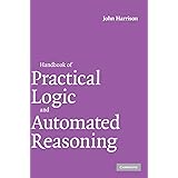 Handbook of Practical Logic and Automated Reasoning