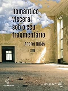 Livro Romântico visceral sob o céu fragmentário
