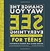 Change the Way You See Everything Through Asset-Based Thinking for Teens