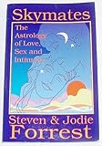 Image de Skymates: The Astrology of Love, Sex and Intimacy