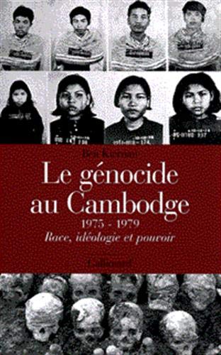 Le génocide au Cambodge, 1975-1979 by Ben Kiernan