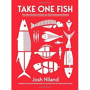 Josh Niland. Take One Fish: The New School of Scale-to-Tail Cooking